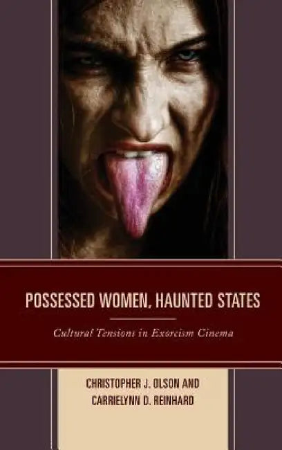 Buy Possessed Women, Haunted States (English, Christopher J. Olson | Carrielynn D. Reinhard) Online at Best Price - BookBajar