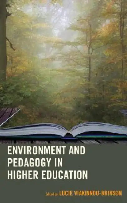 Buy Environment and Pedagogy in Higher Education (English, Lucie Viakinnou-Brinson | Monika Giacoppe | Simona Muratore) Online at Best Price - BookBajar