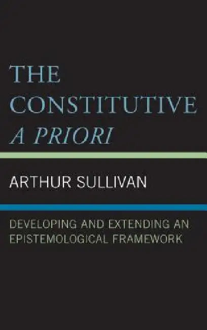Buy The Constitutive a Priori (English, Arthur Sullivan) Online at Best Price - BookBajar