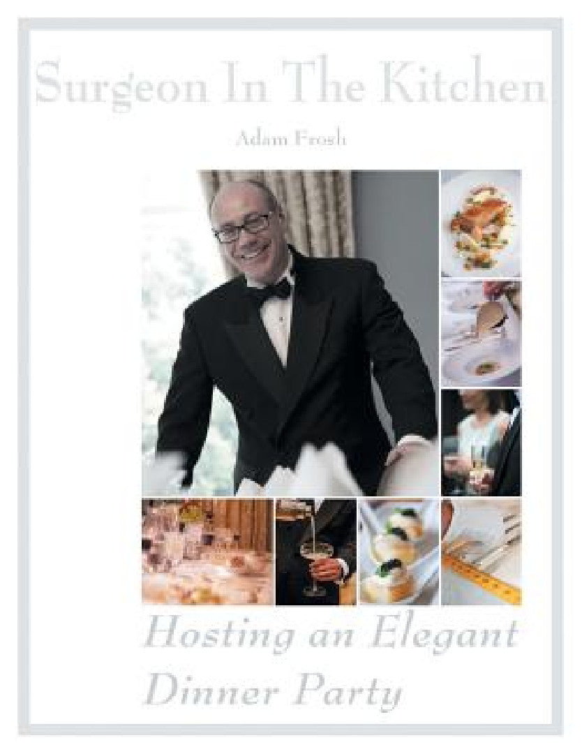 Buy Hosting an Elegant Dinner Party (English, Adam Frosh) Online at Best Price - BookBajar