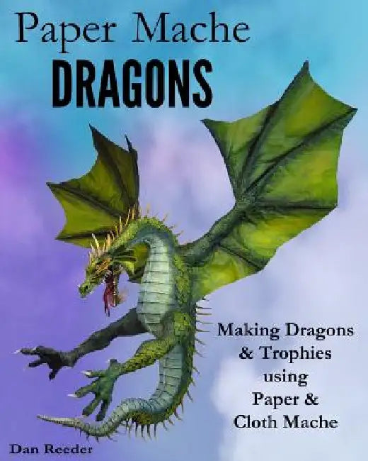 Buy Paper Mache Dragons (English, Dan Reeder) Online at Best Price - BookBajar