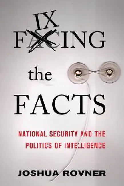 Buy Fixing the Facts (English, Joshua Rovner) Online at Best Price - BookBajar