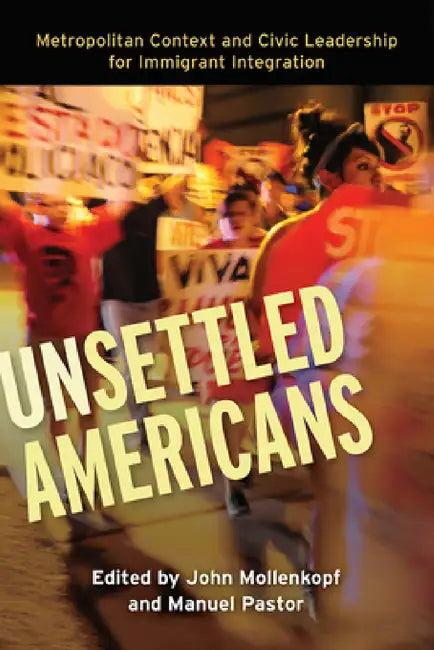 Buy Unsettled Americans (English, John Mollenkopf | Manuel Pastor) Online at Best Price - BookBajar