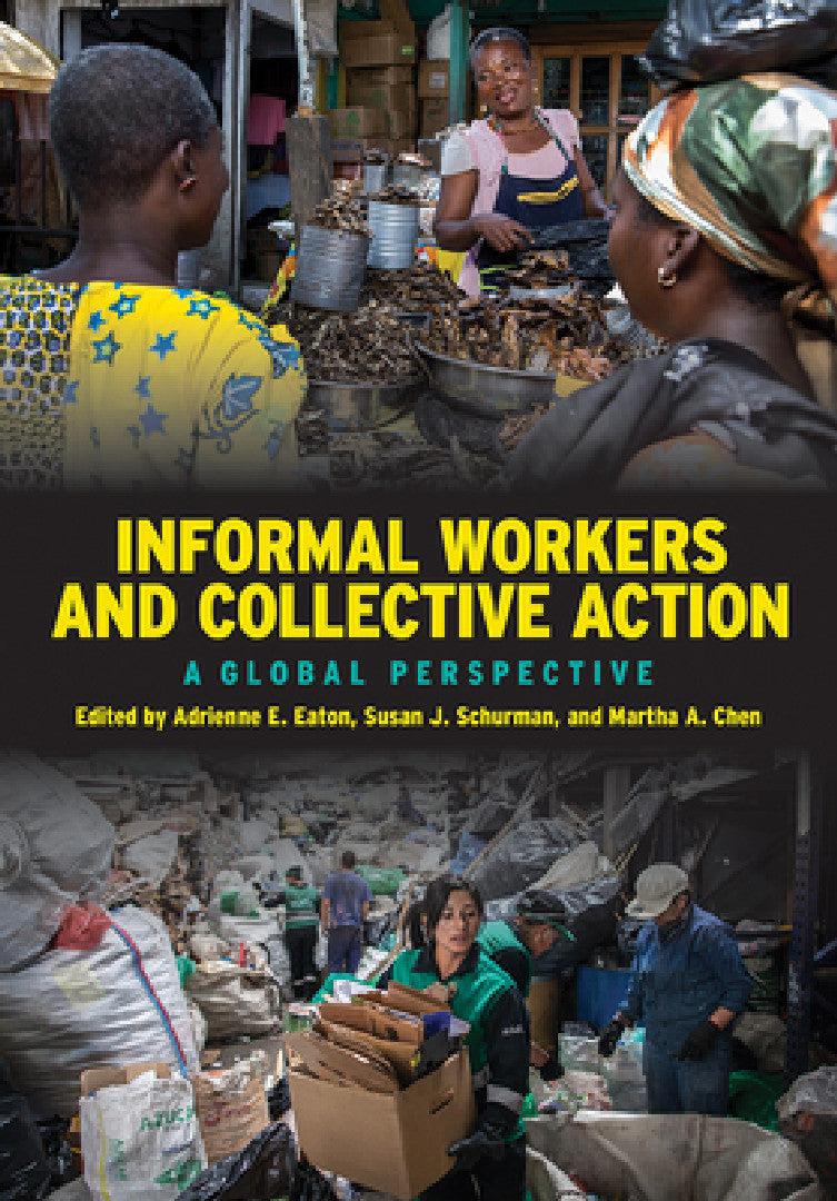 Buy Informal Workers and Collective Action (English, Adrienne E. Eaton | Susan J. Schurman | Martha A. Chen) Online at Best Price - BookBajar
