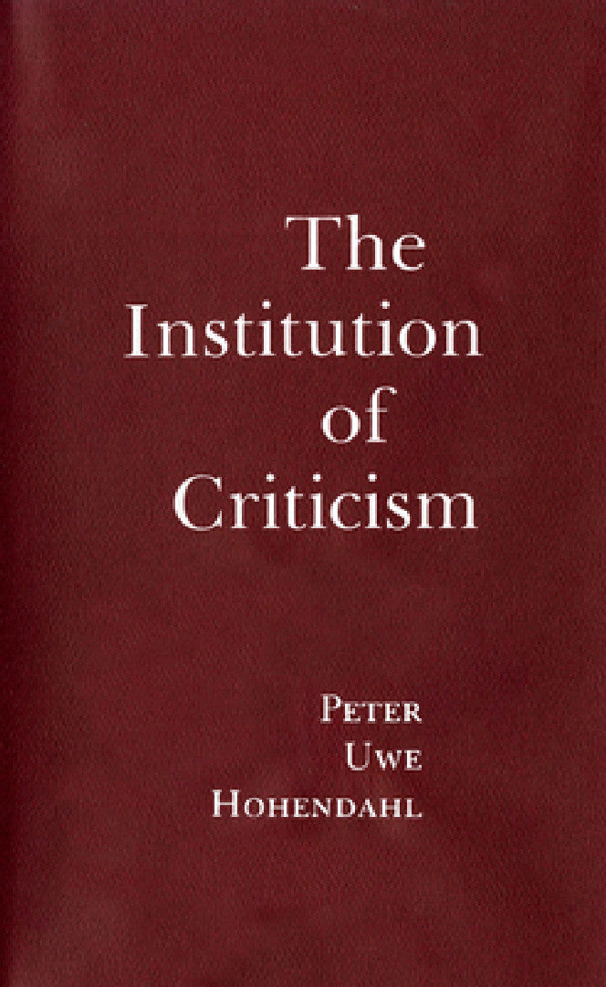 Buy The Institution of Criticism (English, Peter Uwe Hohendahl) Online at Best Price - BookBajar