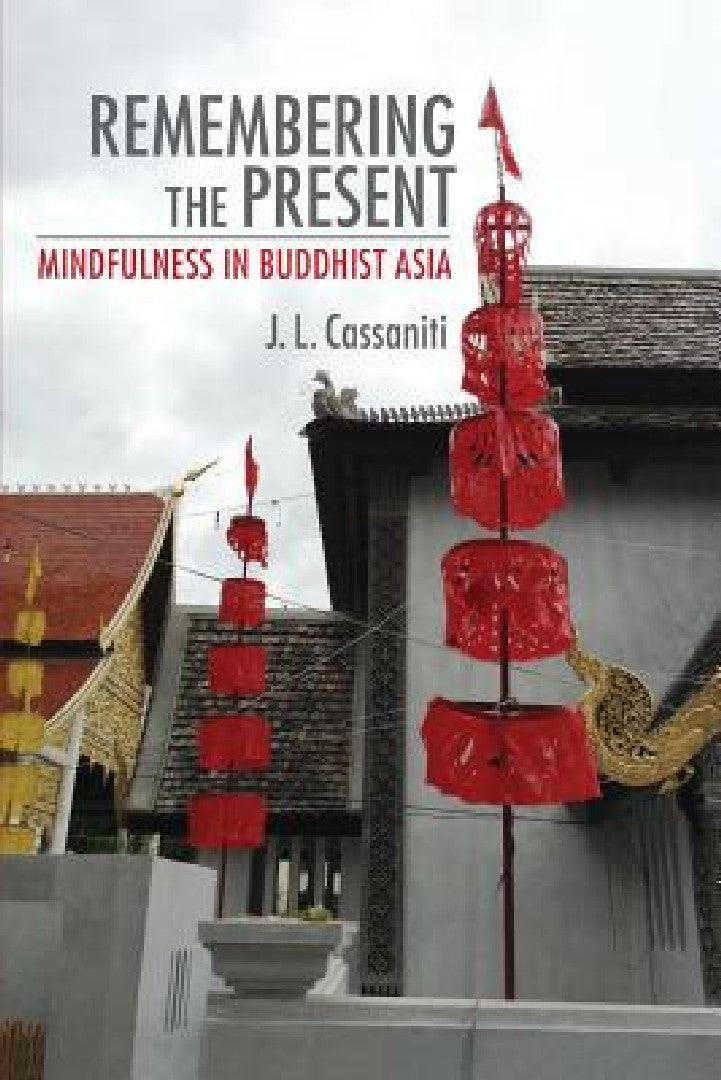 Buy Remembering the Present (English, J. L. Cassaniti) Online at Best Price - BookBajar