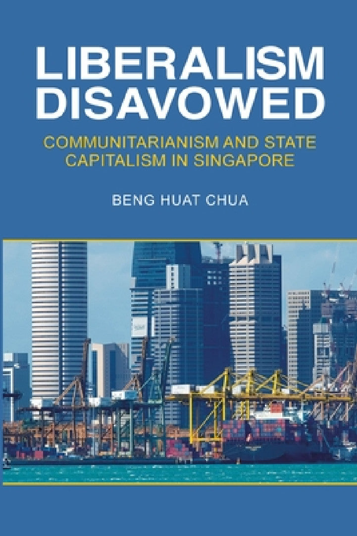 Buy Liberalism Disavowed (English, Beng Huat Chua) Online at Best Price - BookBajar