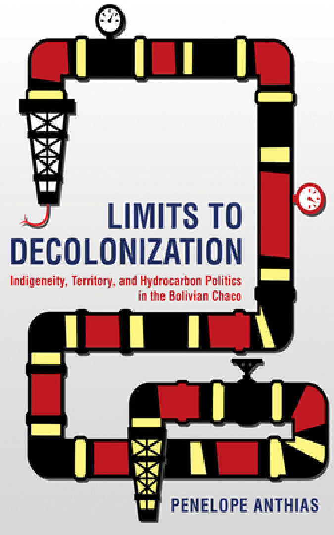 Buy Limits to Decolonization (English, Penelope Anthias) Online at Best Price - BookBajar
