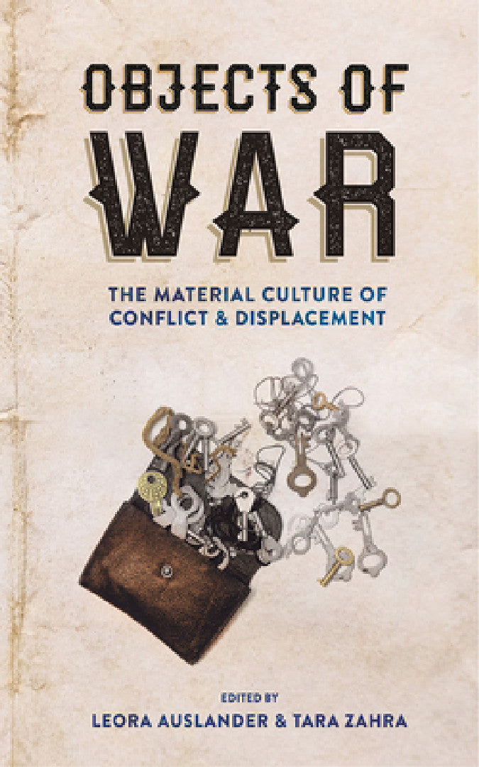 Buy Objects of War (English, Leora Auslander | Tara Zahra) Online at Best Price - BookBajar