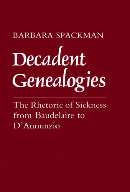 Buy Decadent Genealogies (English, Barbara Spackman) Online at Best Price - BookBajar