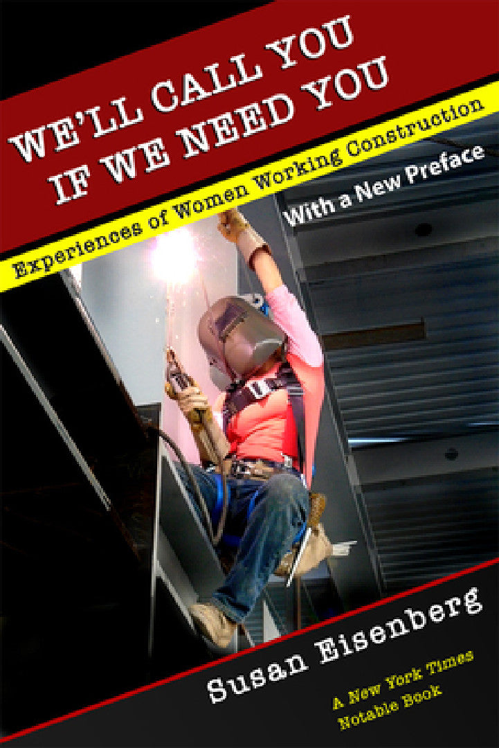 Buy We'll Call You If We Need You (English, Susan Eisenberg) Online at Best Price - BookBajar