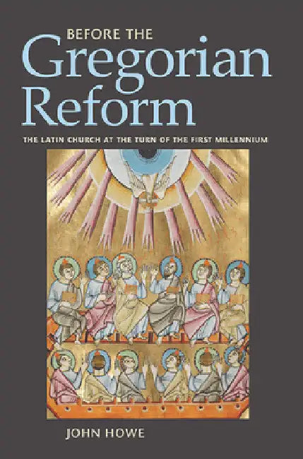 Buy Before the Gregorian Reform (English, John Howe) Online at Best Price - BookBajar