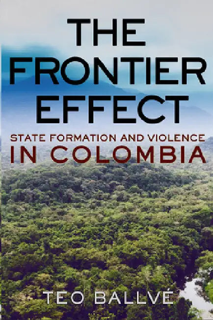 Buy The Frontier Effect (English, Teo Ballvé) Online at Best Price - BookBajar