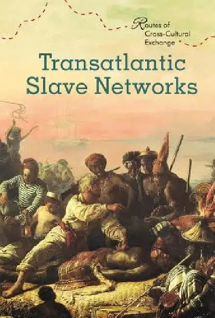 Buy Transatlantic Slave Networks (English, Pamela Toler) Online at Best Price - BookBajar