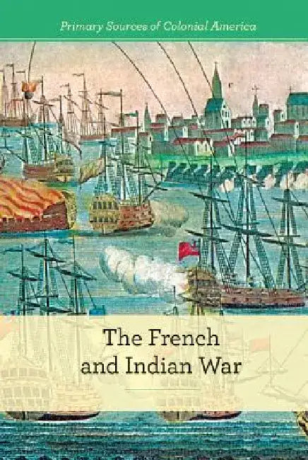 Buy The French and Indian War (English, Gerry Boehme) Online at Best Price - BookBajar