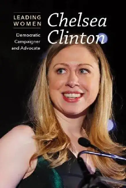 Buy Chelsea Clinton (English, Cathleen Small) Online at Best Price - BookBajar