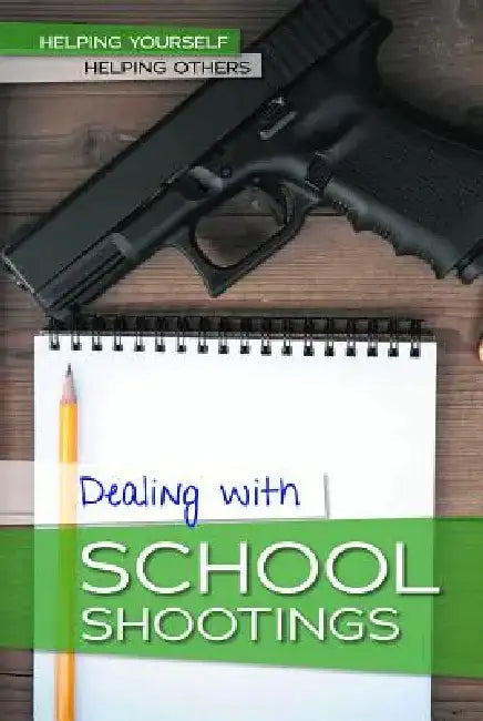 Buy Dealing with School Shootings (English, Kate Shoup) Online at Best Price - BookBajar