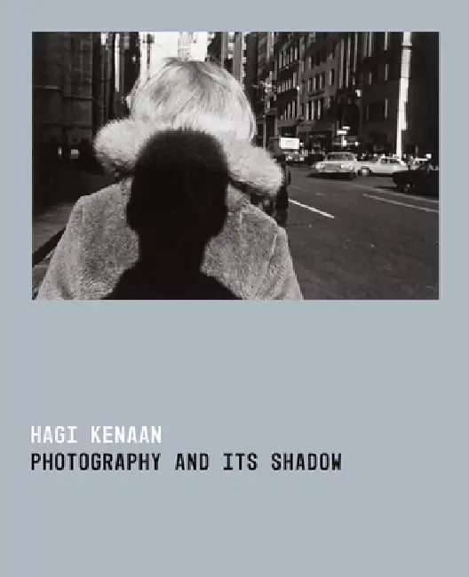 Buy Photography and Its Shadow (English, Hagi Kenaan) Online at Best Price - BookBajar