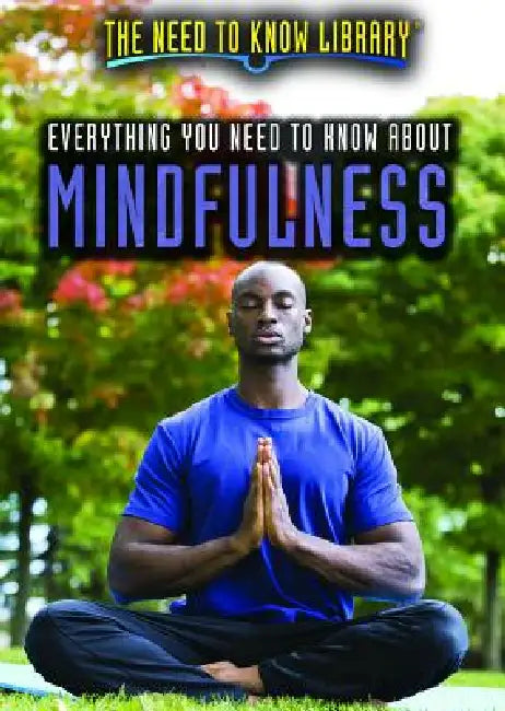 Buy Everything You Need to Know about Mindfulness (English, Kerry Elizabeth Benson) Online at Best Price - BookBajar