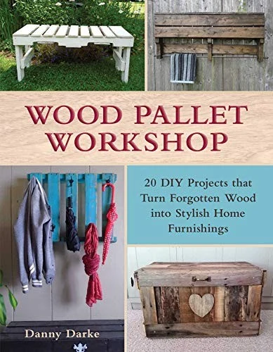 Buy Wood Pallet Workshop (English, Danny Darke) Online at Best Price - BookBajar