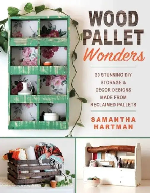 Buy Wood Pallet Wonders (English, Samantha Hartman) Online at Best Price - BookBajar