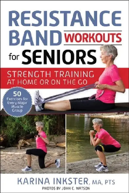 Buy Resistance Band Workouts for Seniors (English, Karina Inkster) Online at Best Price - BookBajar