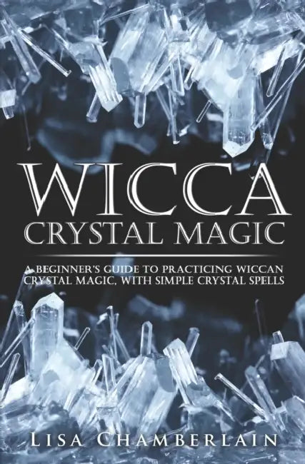 Buy Wicca Crystal Magic (English, Lisa Chamberlain) Online at Best Price - BookBajar