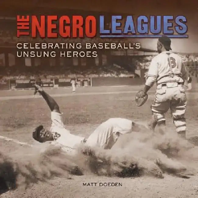 Buy The Negro Leagues (English, Matt Doeden) Online at Best Price - BookBajar