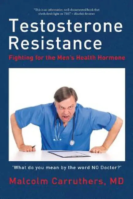 Buy Testosterone Resistance (English, Malcolm Carruthers) Online at Best Price - BookBajar