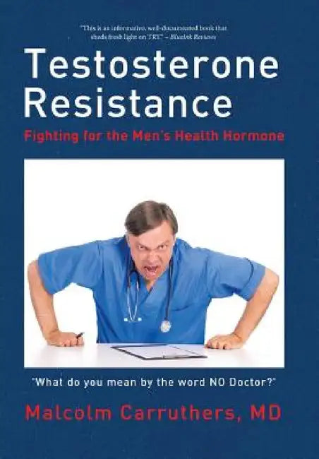 Buy Testosterone Resistance (English, Malcolm Carruthers) Online at Best Price - BookBajar