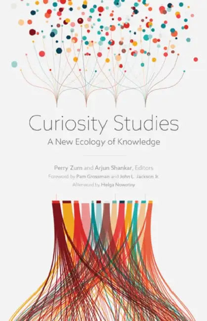 Buy Curiosity Studies (English, Perry Zurn | Arjun Shankar) Online at Best Price - BookBajar