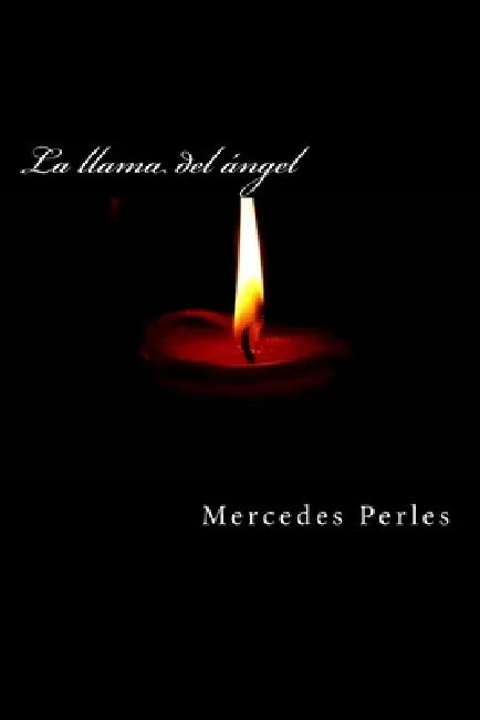 Buy La llama del ángel (English, Mercedes Perles Ortolá) Online at Best Price - BookBajar