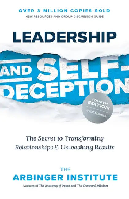 Buy Leadership and Self-Deception, Fourth Edition (English, Arbinger Institute) Online at Best Price - BookBajar