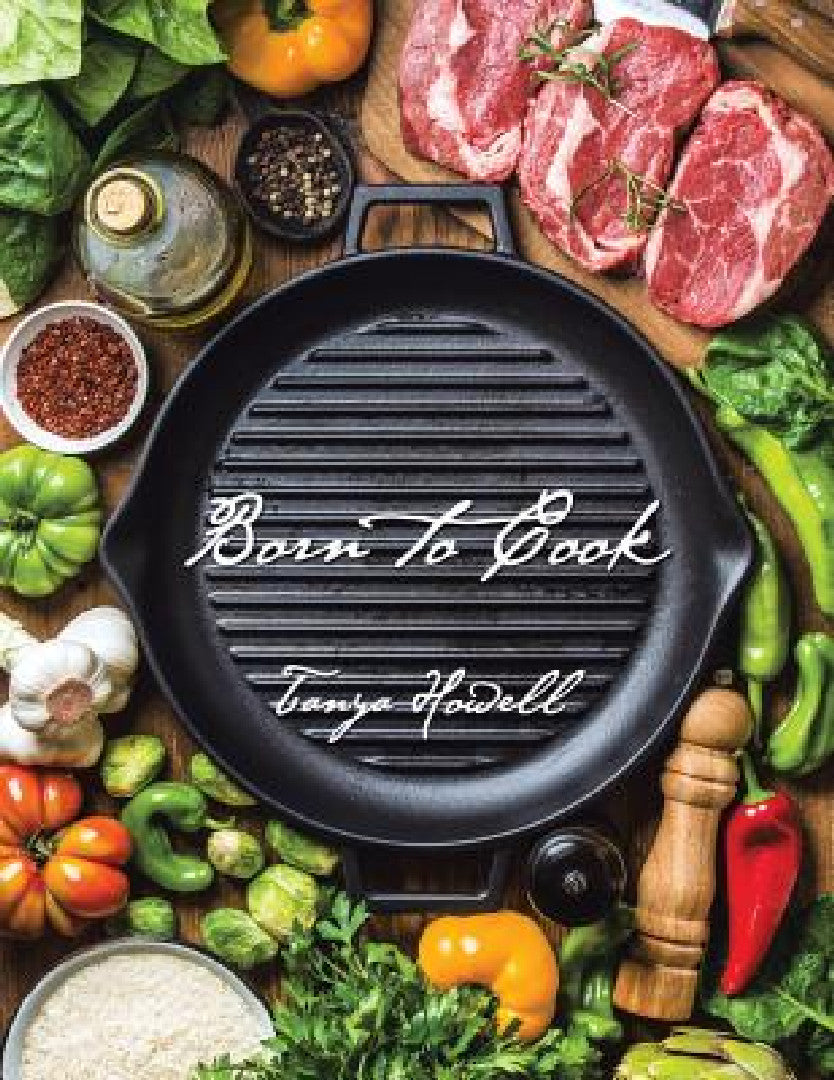 Buy Born to Cook (English, Tanya Howell) Online at Best Price - BookBajar