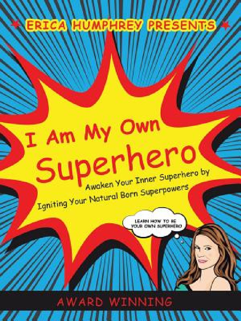 Buy I Am My Own Superhero (English, Erica Humphrey) Online at Best Price - BookBajar