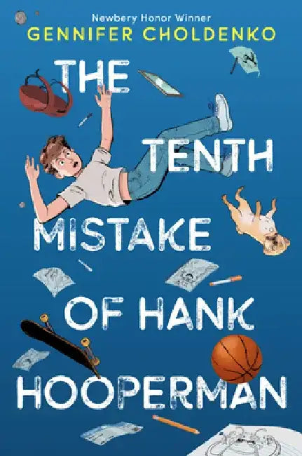 Buy The Tenth Mistake of Hank Hooperman (English, Gennifer Choldenko) Online at Best Price - BookBajar