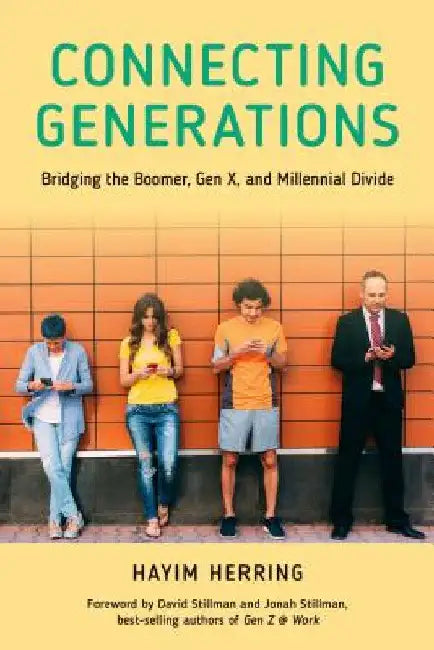 Buy Connecting Generations (English, Hayim Herring | David Stillman | Jonah Stillman) Online at Best Price - BookBajar