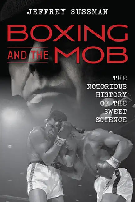 Buy Boxing and the Mob (English, Jeffrey Sussman) Online at Best Price - BookBajar