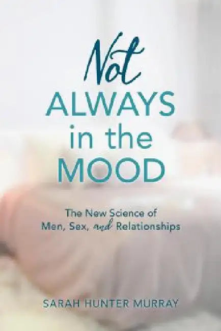 Buy Not Always in the Mood (English, Sarah Hunter Murray) Online at Best Price - BookBajar