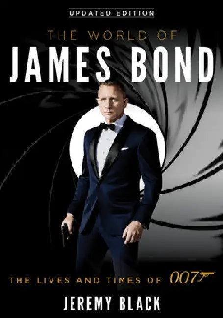 Buy World of James Bond (English, Jeremy Black) Online at Best Price - BookBajar