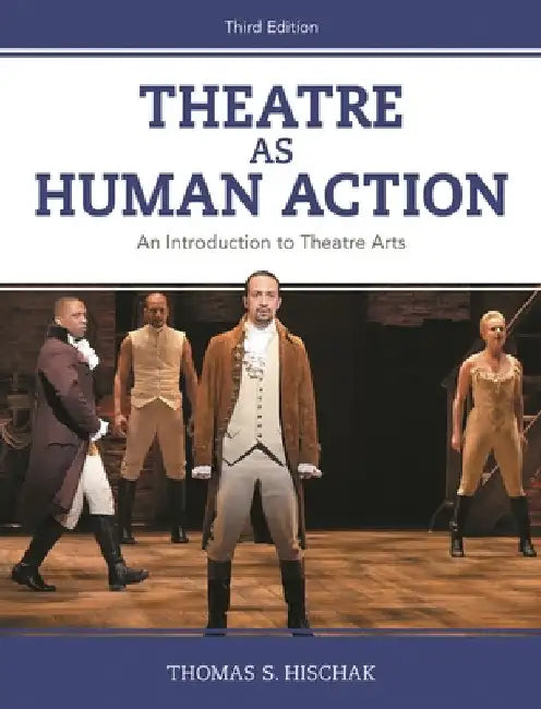 Buy Theatre as Human Action (English, Thomas S. Hischak) Online at Best Price - BookBajar
