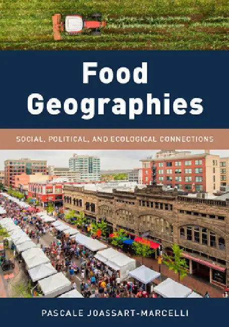 Buy Food Geographies (English, Pascale Joassart-Marcelli) Online at Best Price - BookBajar
