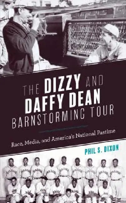 Buy Dizzy and Daffy Dean Barnstorming Tour (English, Phil S. Dixon) Online at Best Price - BookBajar