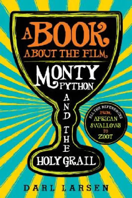 Buy Book about the Film Monty Python and the Holy Grail (English, Darl Larsen) Online at Best Price - BookBajar
