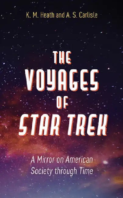 Buy Voyages of Star Trek (English, K. M. Heath | A. S. Carlisle) Online at Best Price - BookBajar