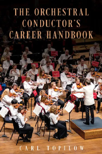 Buy Orchestral Conductor's Career Handbook (English, Carl Topilow) Online at Best Price - BookBajar