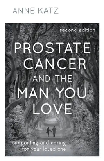 Buy Prostate Cancer and the Man You Love (English, Anne Katz) Online at Best Price - BookBajar