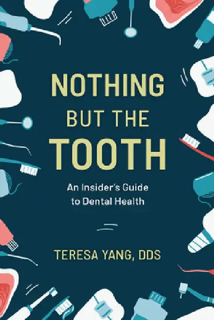 Buy Nothing But the Tooth (English, Teresa Yang) Online at Best Price - BookBajar