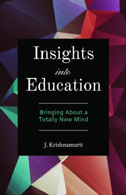 Buy Insights Into Education (English, J. Krishnamurti) Online at Best Price - BookBajar
