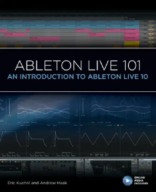 Buy Ableton Live 101 (English, Eric Kuehnl | Andrew Haak | Frank D. Cook) Online at Best Price - BookBajar